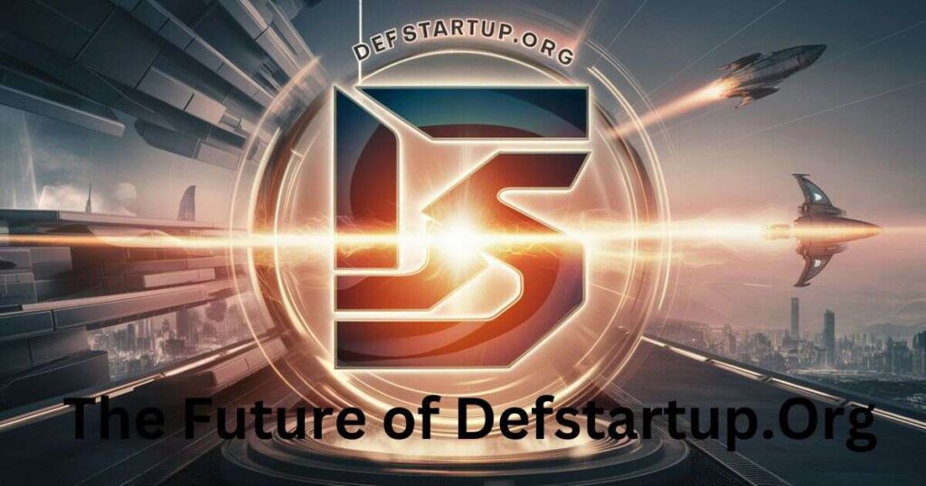 The Future of Defstartup.Org